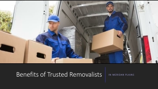 Benefits of Trusted Removalists in Meridan Plains