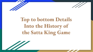 Top to bottom Details Into the History of the Satta King Game