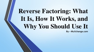 Reverse Factoring What It Is, How It Works, and Why You Should Use It