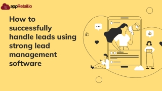 How to successfully handle leads using strong lead management software1