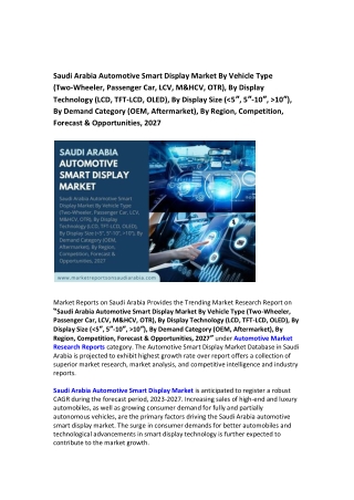 Saudi Arabia Automotive Smart Display Market Research Report 2021-2027