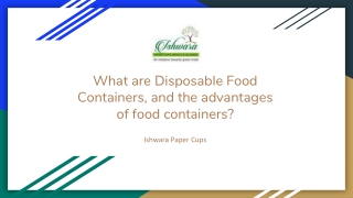 What are Disposable Food Containers, and the advantages of food containers_