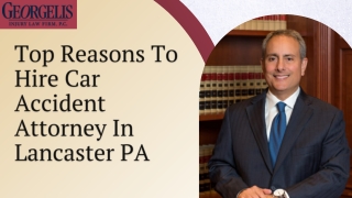 Top Reasons To Hire Car Accident Attorney In Lancaster PA