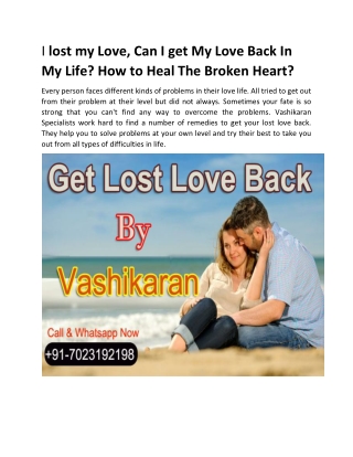 I lost my Love, Can I get My Love Back In My Life? How to Heal The Broken Heart?