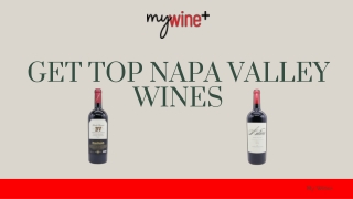 GET TOP NAPA VALLEY WINES