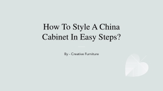 How To Style A China Cabinet In Easy Steps?​