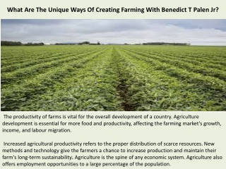 What Are The Unique Ways Of Creating Farming With Benedict T Palen Jr