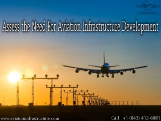 Assess the Need For Aviation Infrastructure Development