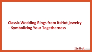 Classic Wedding Rings from ItsHot jewelry – Symbolizing Your Togetherness