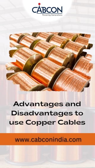 Advantages and Disadvantages to use Copper Cables