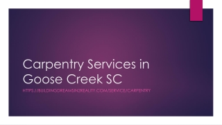 Carpentry Services in Goose Creek SC