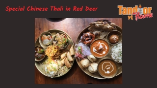 Special Chinese Thali in Red Deer