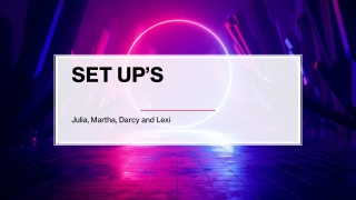 Set Up's