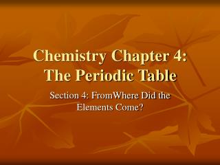 Chemistry Chapter 4: The Periodic Table