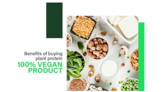 Benefits of buying plant protein 100% vegan product