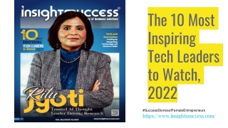 The 10 Most Inspiring Tech Leaders to Watch, 2022