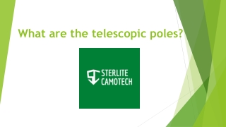 What are the telescopic poles