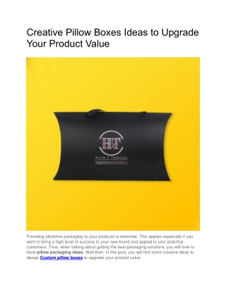 Creative Pillow Boxes Ideas to Upgrade Your Product Value