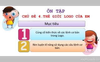 Bài giảng Tin học Lớp 5 - Ôn tập Chủ đề: Thế giới logo của em