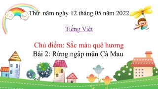 Bài giảng Tập đọc Lớp 2 - Bài 2: Rừng ngập mặn Cà Mau