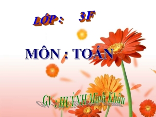 Bài giảng Toán Lớp 3 - Ôn tập bốn phép tính trong phạm vi 100 000