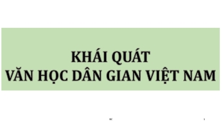 Bài giảng Ngữ văn 10 - Khái quát văn học dân gian Việt Nam