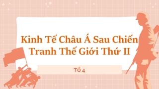 Bài giảng Lịch sử 9 - Bài 4: Các nước châu Á