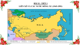 Bài giảng Lịch sử 12 - Bài 11: Liên Xô và các nước Đông Âu (1945-1991)