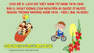 Bài giảng Lịch sử 9 - Bài 16: Hoạt động của Nguyễn Ái Quốc những năm 1919-1925
