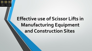 Effective use of Scissor Lifts in Manufacturing Equipment - RMN Erectors