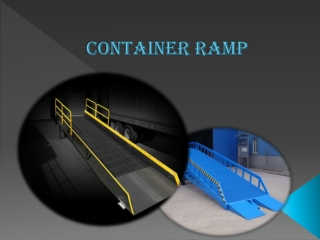 Container Ramp Manufacturers,Noida,Gujarat,Mumbai,Gurgaon,Faridabad,Ahmedabad