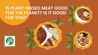Is plant-based meat good for the planet Is it good for you