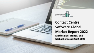 Contact Centre Software Market: Industry Insights, Trends And Forecast To 2031
