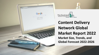 Content Delivery Network Market - Growth, Strategy Analysis, And Forecast 2031