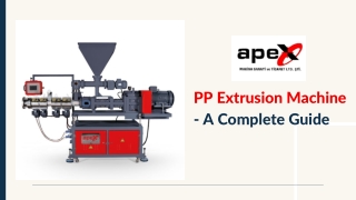 PP Extrusion Machine | Apex Makina