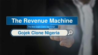 The Revenue Machine Gojek Clone Nigeria