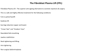 The Fibroblast Plasma Lift (FPL)