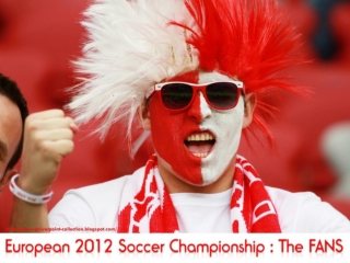 European 2012 Soccer Championship - the FANS