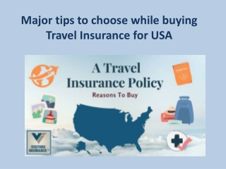 Major tips to choose while buying Travel Insurance for USA