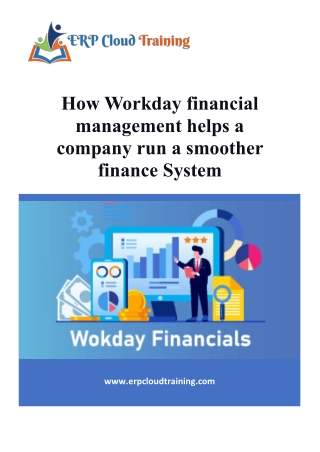 How Workday financial management helps a company run a smoother finance System