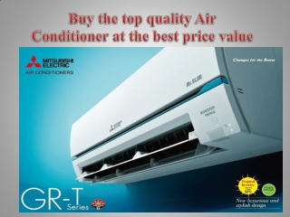 Buy the top quality Air Conditioner at the best price value