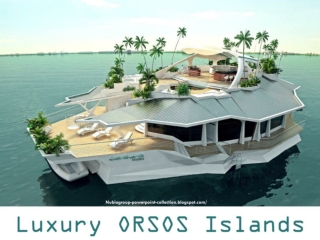 Luxury "man-made" Island