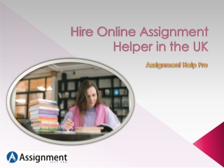 Hire Online Assignment Helper in the UK