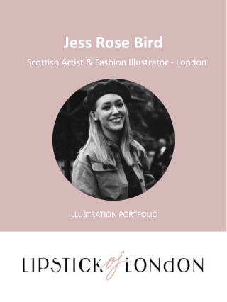 Jess Rose Bird - Scottish Artist & Fashion Illustrator - London