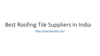 Best Roofing Tile Suppliers In India
