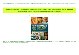 PDF READ  Mediterranean Diet Cookbook for Beginners 1200 Quick & Easy Recipes with Tips & Tricks to