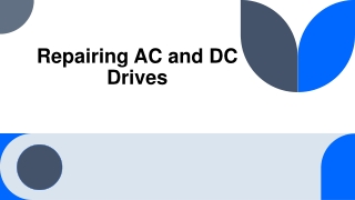 Repairing AC and DC Drives