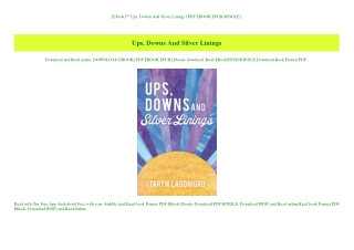 [Ebook]^^ Ups  Downs And Silver Linings {PDF EBOOK EPUB KINDLE}