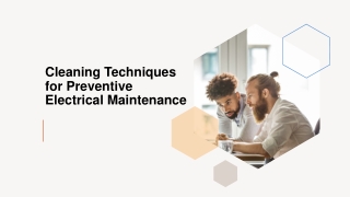 Cleaning Techniques for Preventive Electrical Maintenance