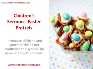Children’s Sermon - Easter Pretzels